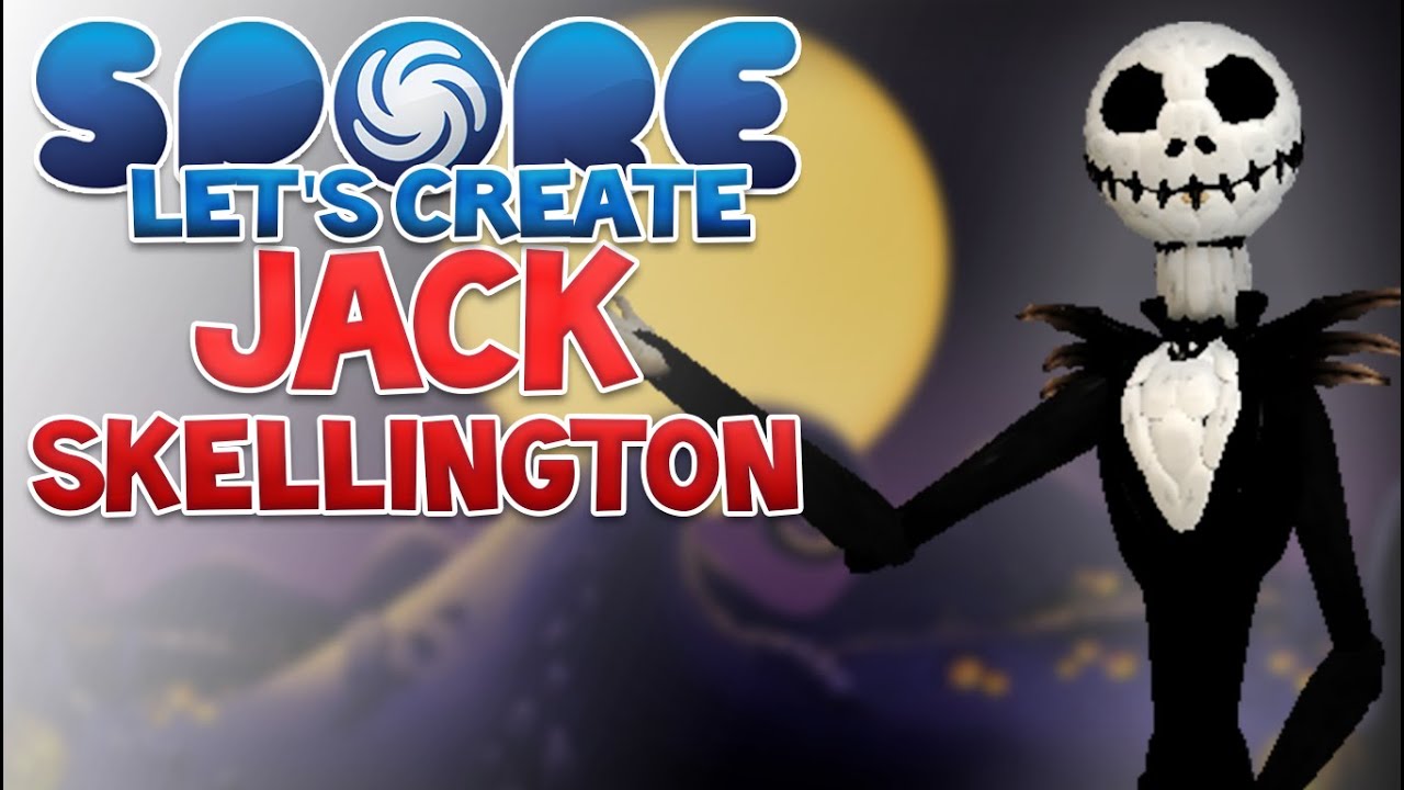 SPORE: JACK SKELLINGTON! - Let's Create | Spore Modded (Nightmare ...