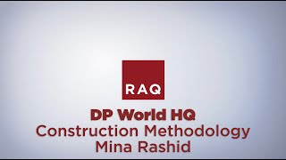DP World Headquarters, Construction Methodology Video