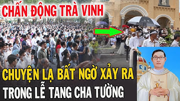 🔴Tin Mới! Bất Ngờ Chuyện Lạ Lễ Tang Cha Phêrô Nguyễn Văn Tường Vừa Mới Qua Đời - Xin Cầu Nguyện