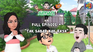 Diari Ramadhan Aiman Episod Penuh   Tak sabar nak raya