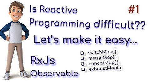 Reactive Programing- Part 1 | RxJS | Observable | Http and Observables  | switchMap() | concateMap()