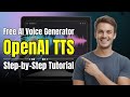 OpenAI TTS Tutorial Free AI Voice Generator Better Than ElevenLabs OpenAI TTS Tutorial Free AI Voice Generator Better Than ElevenLabs