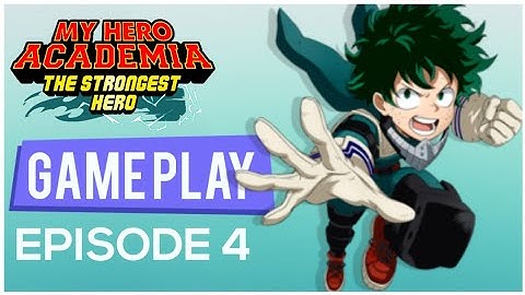 My Hero Academia The Strongest Hero Official Gameplay | English Version Gameplay |Android/IOS|Part 4