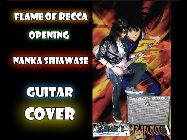 Flame of Recca Opening Theme - Nanka Shiawase Guitar Instrumental Cover class=