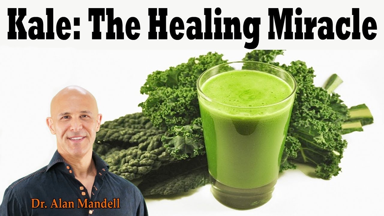 KALE:  The Healing Miracle Properties to a Long Healthy Life – Dr. Alan Mandell, DC