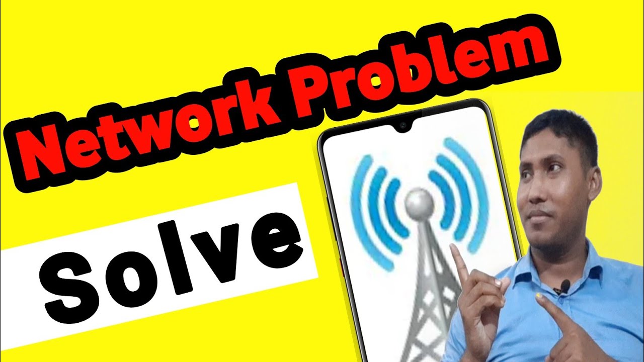 how to solve the network problem in mobile