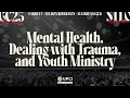 Mental Health, Dealing with Trauma, and Youth Ministry | Panel #UPCIGC25