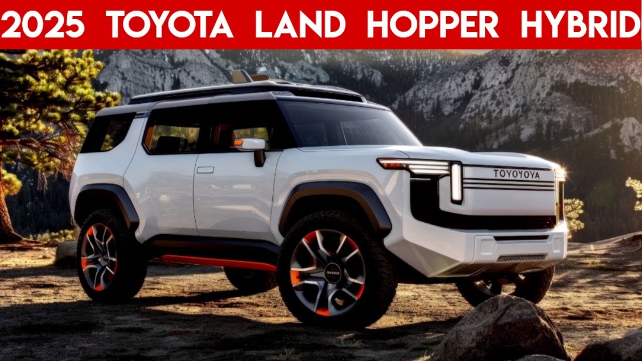 Unveiling the 2025 Toyota Land Hopper Hybrid!