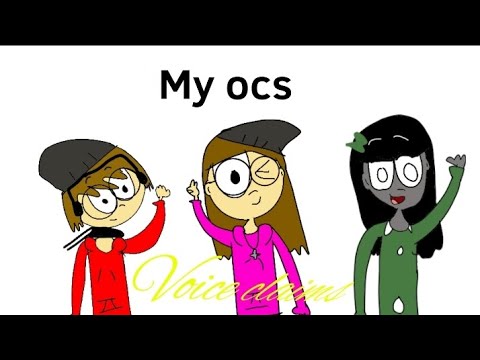 My ocs voice claims - YouTube