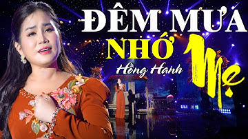 Ca Cổ ĐÊM MƯA NHỚ MẸ - Hồng Hạnh Ca Cổ Kiếp Tằm Hơi Dài 2024