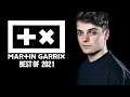 Martin Garrix Mix 2021 ➕✖️ - Best Songs & Remixes Off All Time - Martin Garrix 2021 ➕✖️