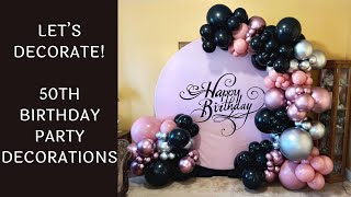 Setup With Me - “50 & Fierce" Birthday Party Decorations | Time-Lapse Video