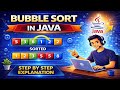 Bubble Sort in Java | Algorithm Explained with Example | Dry Run 