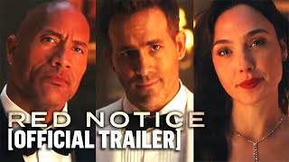 Red Notice -  Trailer Starring Dwayne Johnson