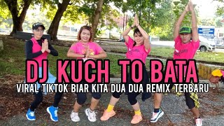 KUCH TO BATA | DJ  BIAR KITA DUA DUA | REMIX TERBARU 2021 VIRAL TIKTOK
