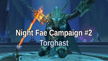 Night Fae Campaign #2 "Torghast" | Saving Baine Bloodhoof, Runecarver and Crafting Legendaries