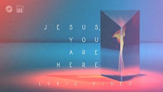 Video thumbnail of "Jesus, You Are Here (feat. Rita West) - Official Lyric Video"