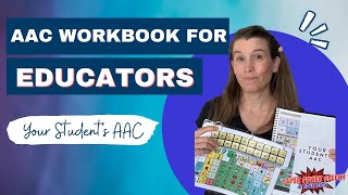AAC Workbook for Educators Your Students AAC