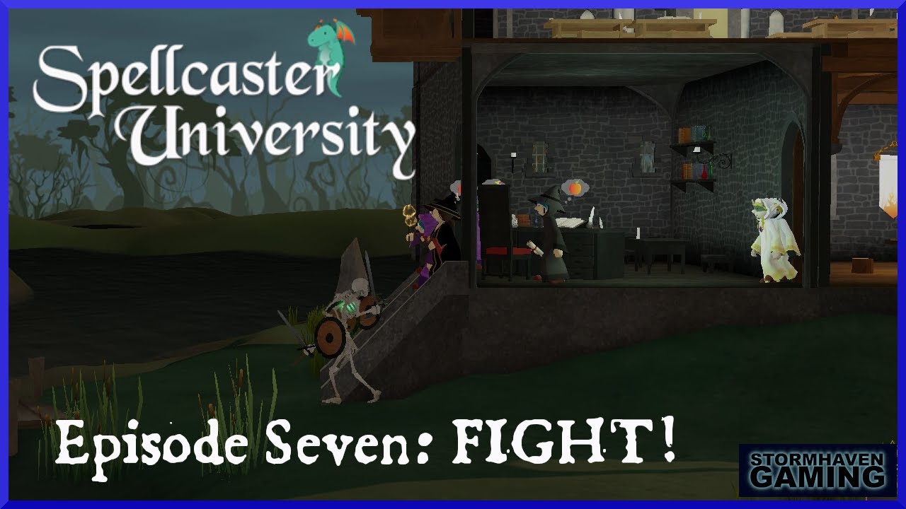 Spellcaster University: Episode 7: Under Attack!