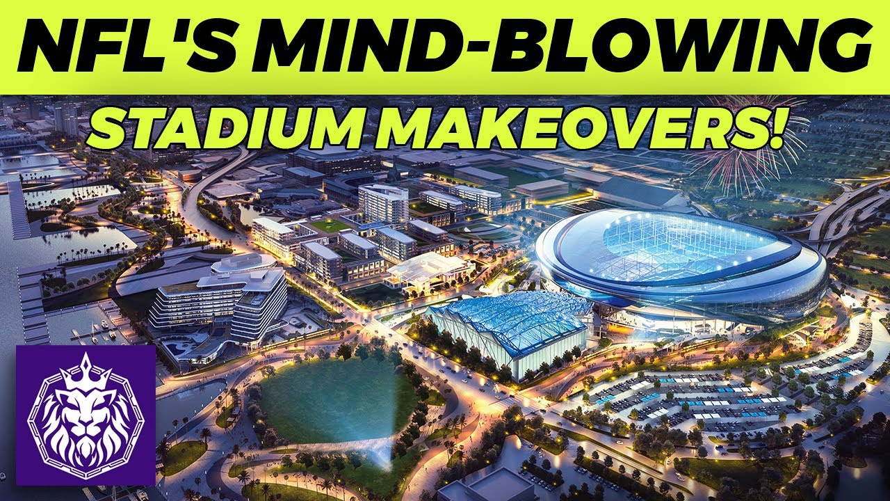 NFL's Mind-Blowing Stadium Makeovers: Prepare to Be Amazed! - YouTube