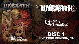 Unearth - Alive from the Apocalypse - DVD 1 - Live from Pomona, CA (OFFICIAL)