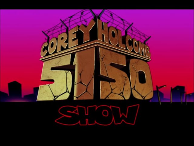 The Corey Holcomb 5150 Show 10/25/22 Feat. Darlene "OG" Ortiz, Maaacus & Kraig Facts