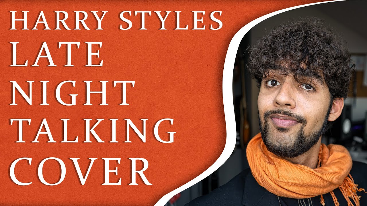 Harry Styles  - Late Night Talking [Cover by ANAS]
