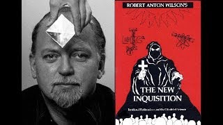 Robert Anton Wilson - The New Inquisition