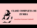 clase zumba completa con: Jonathan Guevara