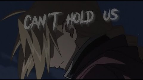Fullmetal Alchemist Brotherhood / AMV