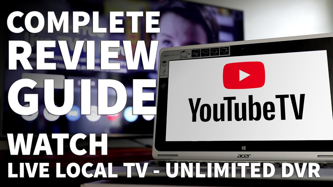 Youtube Tv Review Live Guide And Local Channels Youtube Tv Channel Lineup And Dvr Features Youtube