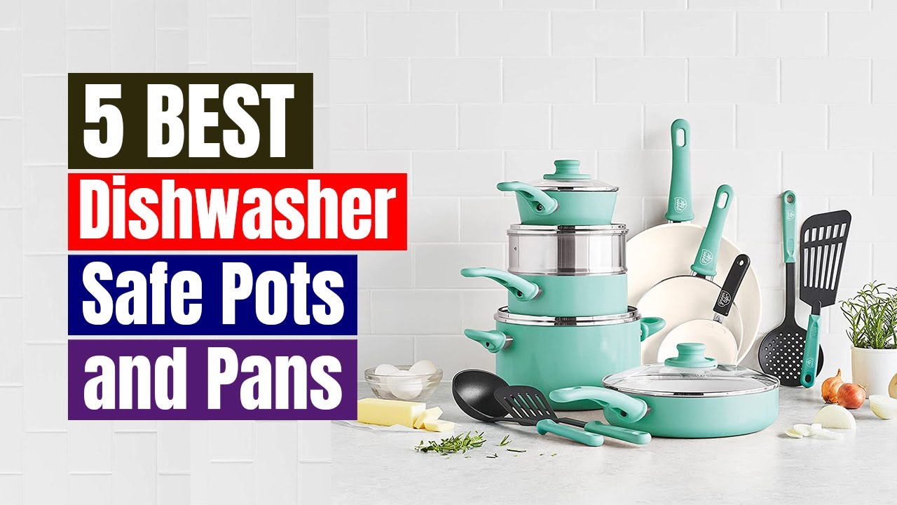 Best Dishwasher Safe Pots and Pans of 2023 [Updated] 