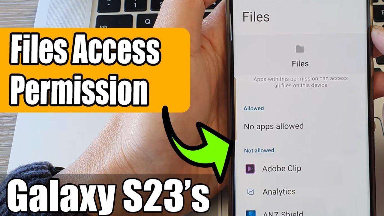 Galaxy S23's: How to Allow/Deny FILES ACCESS Permission - YouTube