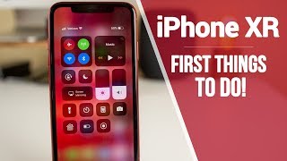 iPhone XR  First 12 Things To Do!