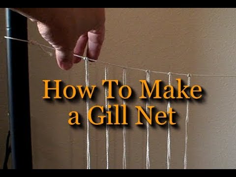 How To Make A Gill Net 