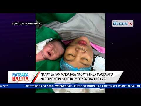Nanay sa Pampanga nag-wish nga magka-apo, nagbusong pa sang baby boy sa edad nga 45 | Ratsada Balita