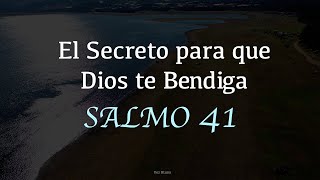 El Secreto para que te vaya bien en la Vida - Salmo 41