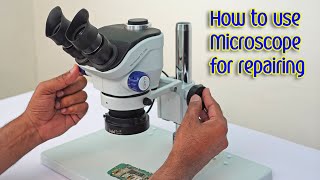 How to use microscope in mobile phone repairing | Microscope use in electronics repairing