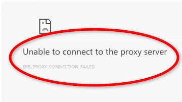 How To Fix Unable To Connect Proxy Server Error || Unable To Connect Proxy Server ||  Windows 10/8/7