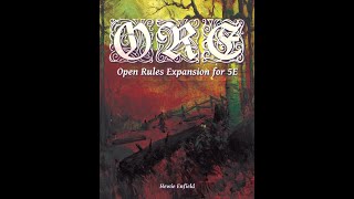O.R.E.: Open Rules Expansion for 5E review pt1: Introduction