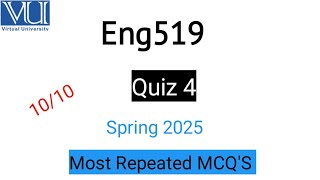 Eng519|Quiz4| Spring 2025|Imp MCQ'S for Finalterm @studywithawan