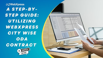 A Step-by-Step Guide: Utilizing WebXpress City Wise ODA Contract || TMS || WebXpress
