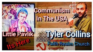 Communism In America Heroes Sparta Little Pavlik TYLER COLLINS Faith Realm Church Teaching Sermon