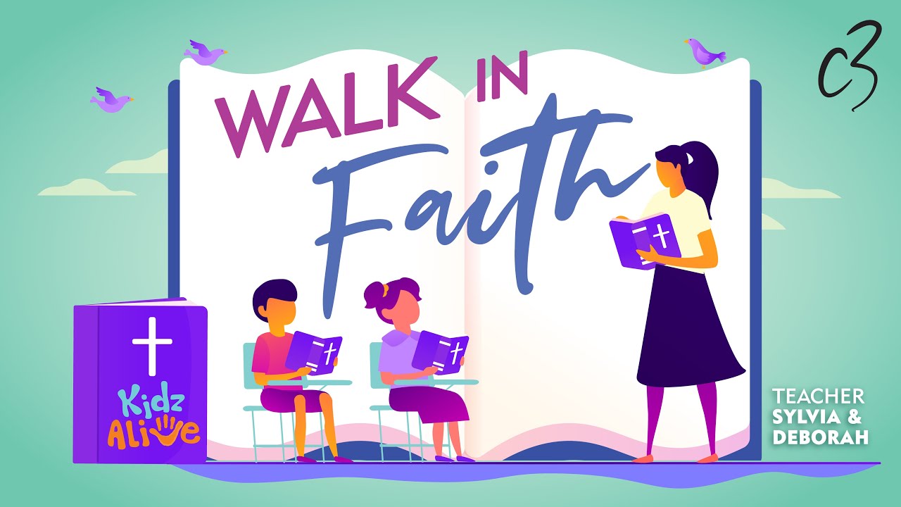 KA ONLINE | Lesson 4: WALKING IN FAITH (7 June 2020)