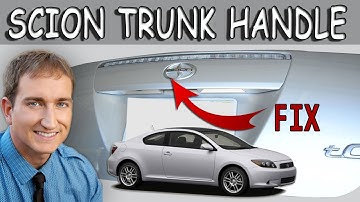 Scion TC Trunk Hatch Handle Repair Replacement
