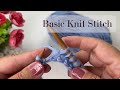  164 basic knit stitch  knitting tutorial for total beginners