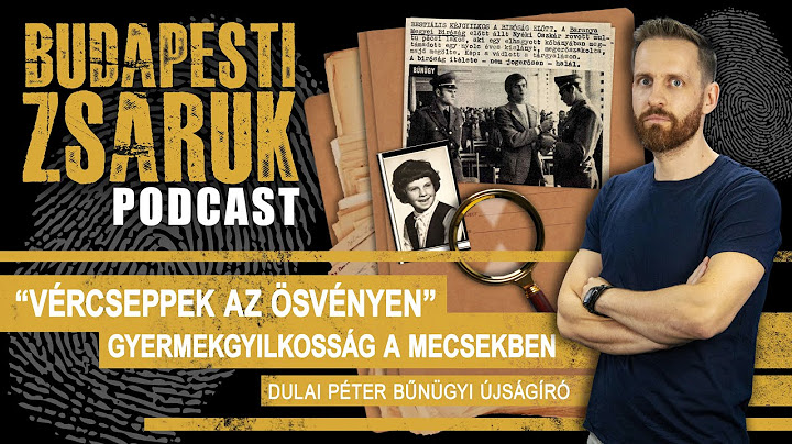 Budapesti Zsaruk Podcast - "Vércseppek az ösvényen"