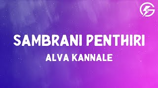 Sambrani Penthiri (From "Vyasana Sametham Bandhu Mithradhikal") - Alva Kannale (Lyrics)