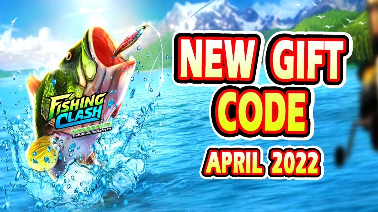 Fishing Clash New Gift Code Fishing Clash New Gift Code April 2022