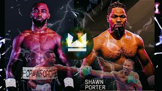 Terence Crawford vs Shawn Porter II "Undisputed"